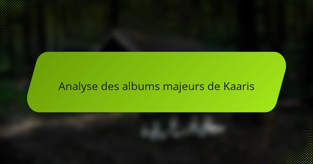 Analyse des albums majeurs de Kaaris