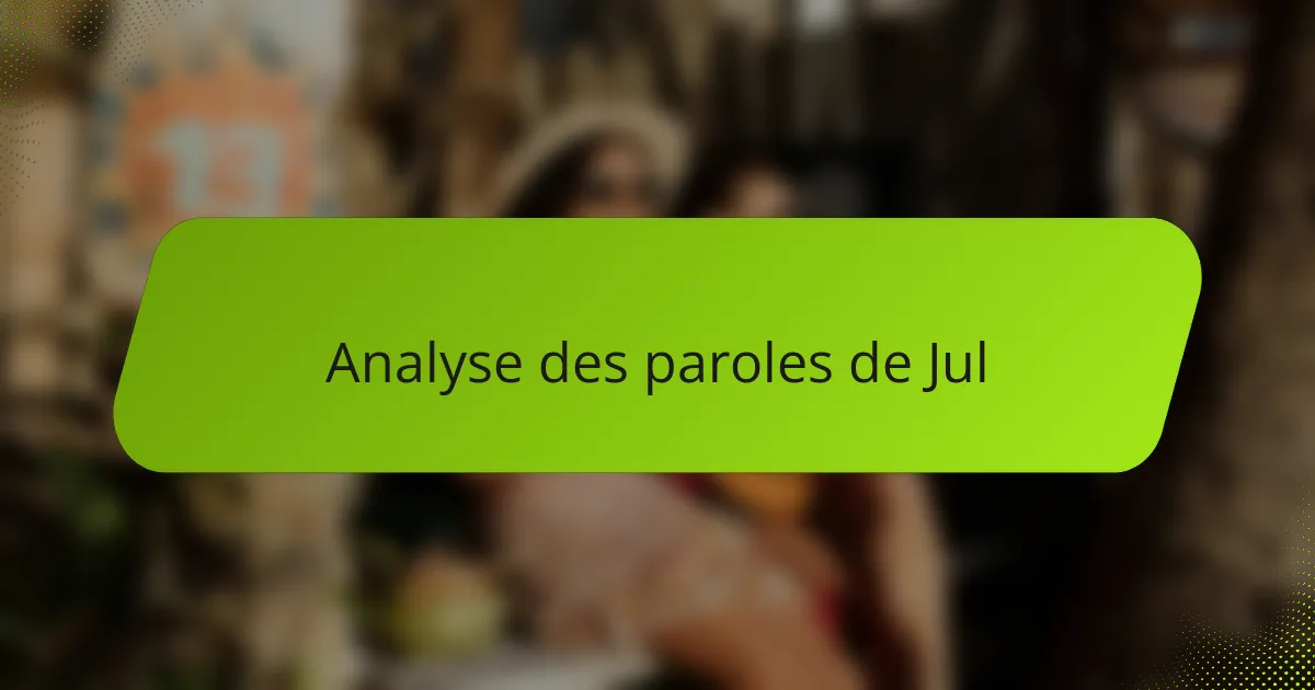 Analyse des paroles de Jul