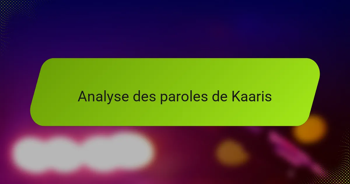 Analyse des paroles de Kaaris