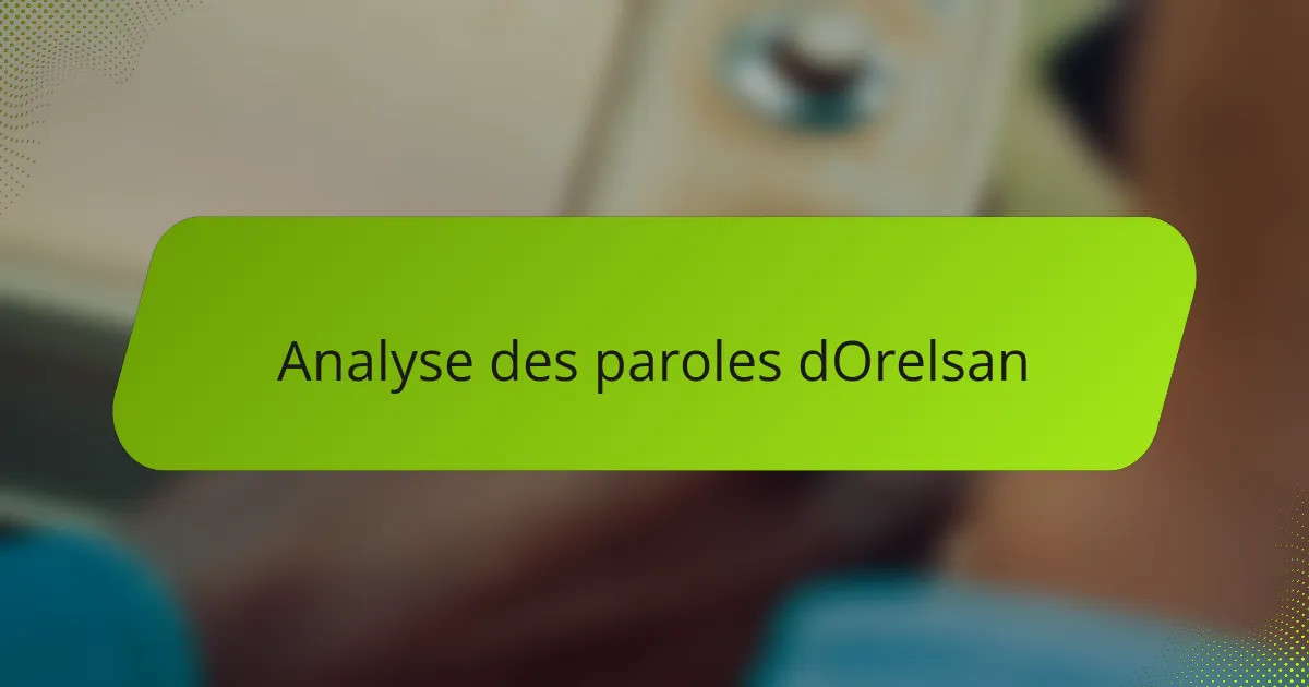 Analyse des paroles dOrelsan