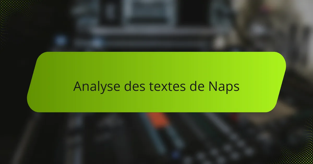 Analyse des textes de Naps
