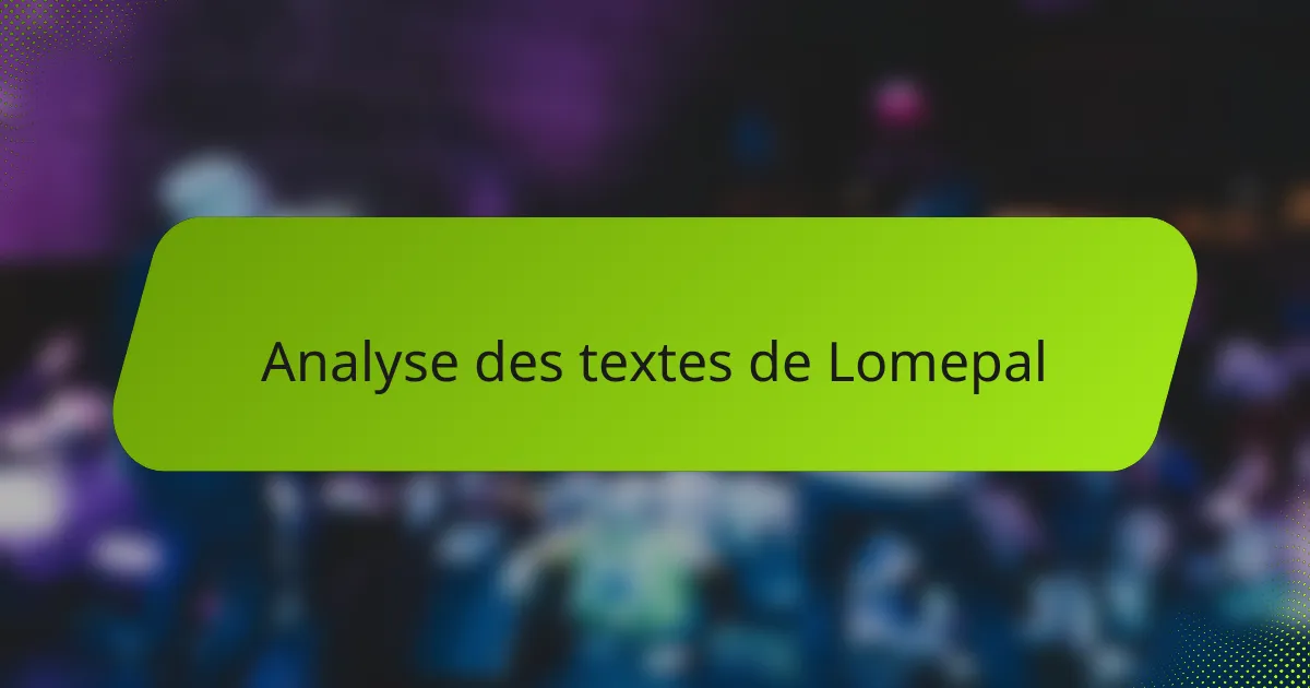 Analyse des textes de Lomepal