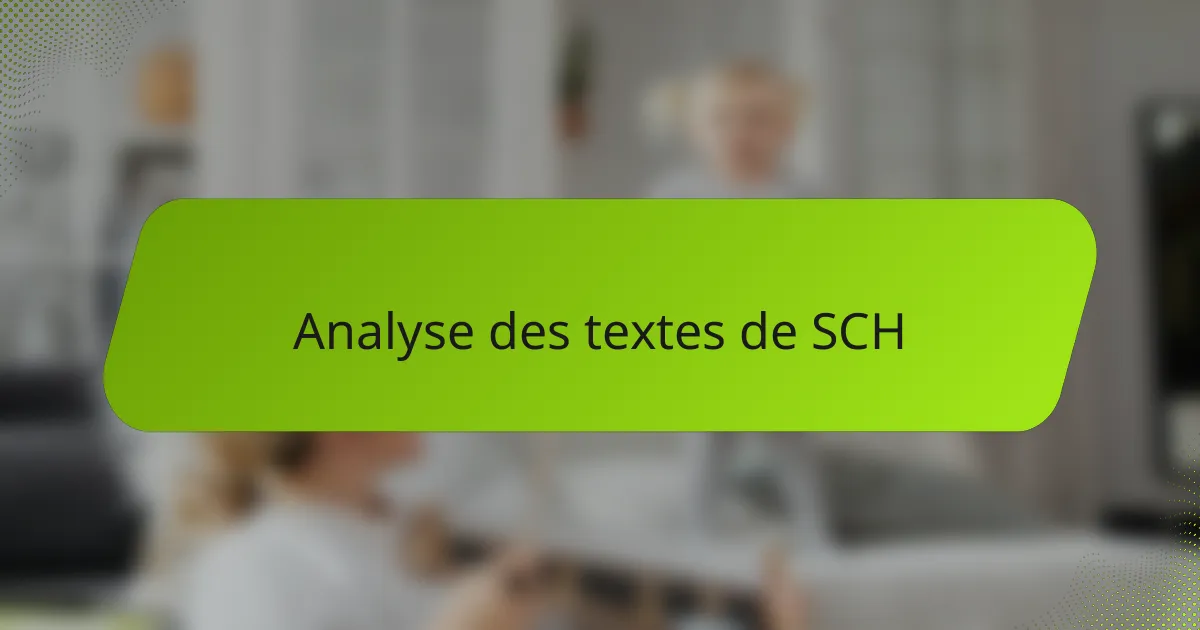 Analyse des textes de SCH