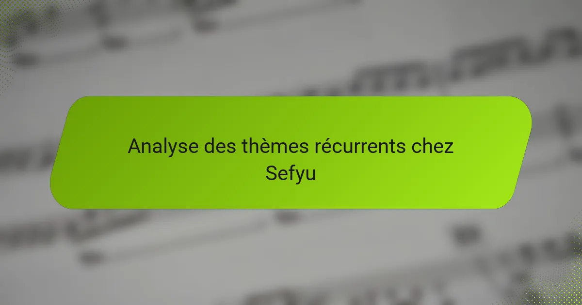 Analyse des thèmes récurrents chez Sefyu