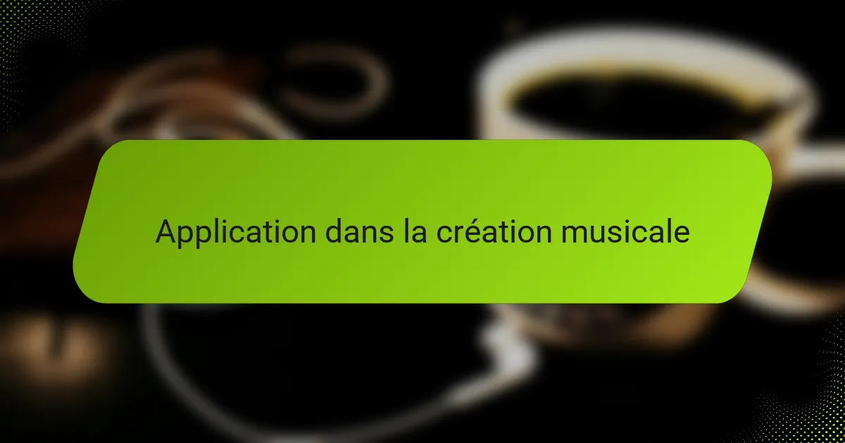 Application dans la création musicale