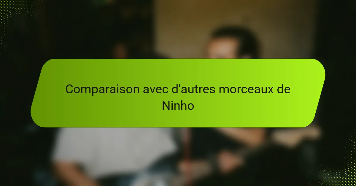 Comparaison avec d'autres morceaux de Ninho