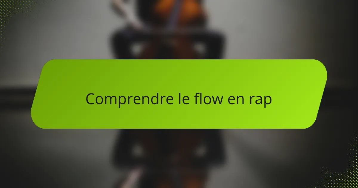 Comprendre le flow en rap