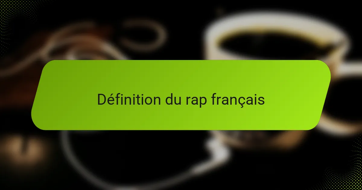Définition du rap français
