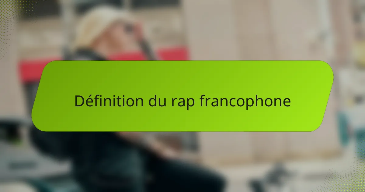 Définition du rap francophone