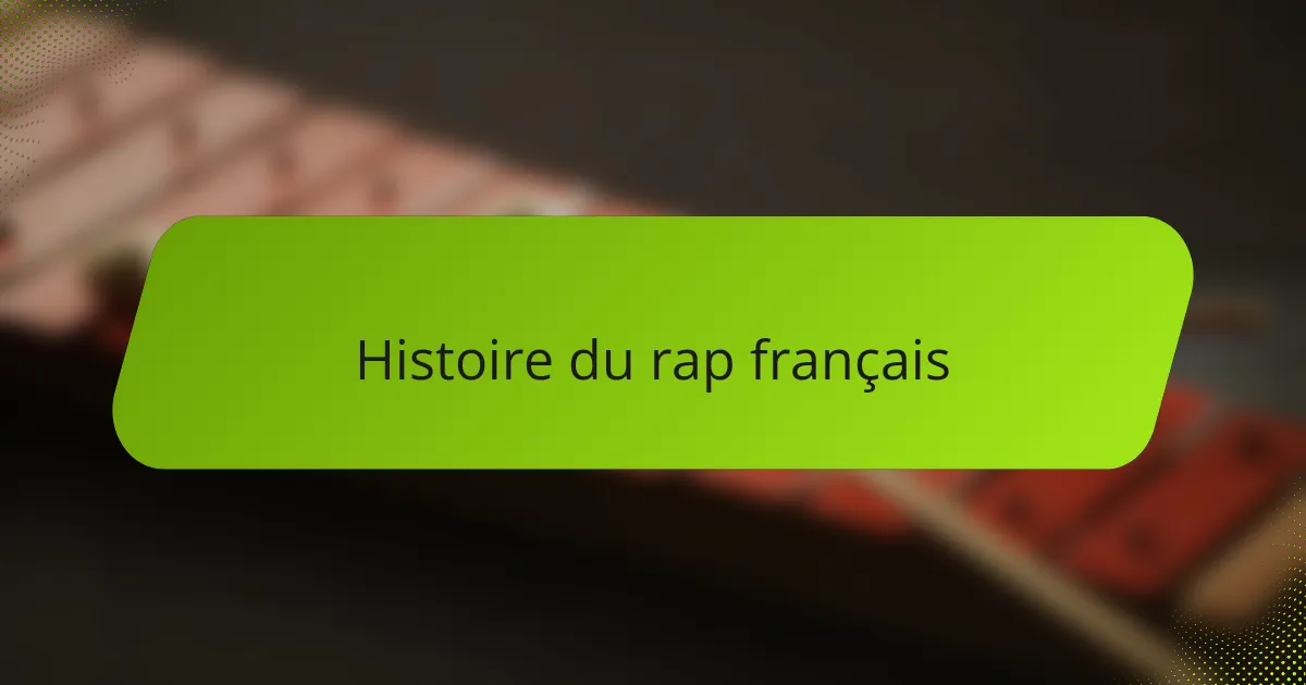 Histoire du rap français