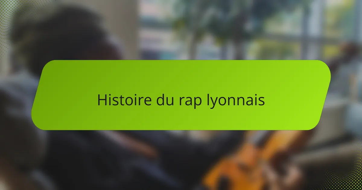 Histoire du rap lyonnais