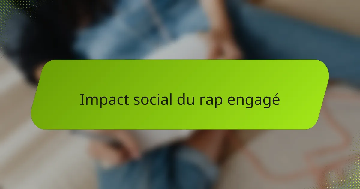 Impact social du rap engagé