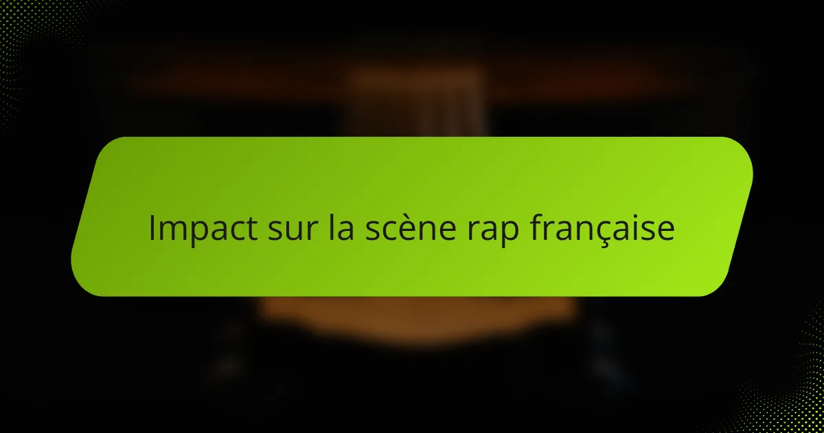 Impact sur la scène rap française