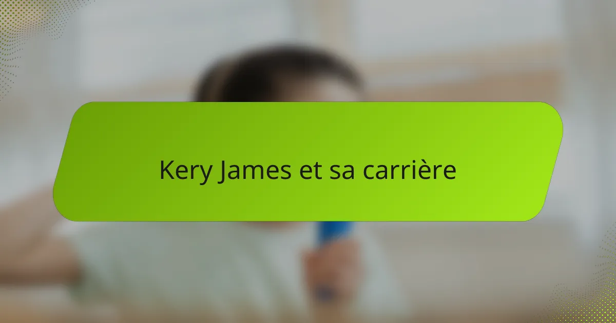 Kery James et sa carrière
