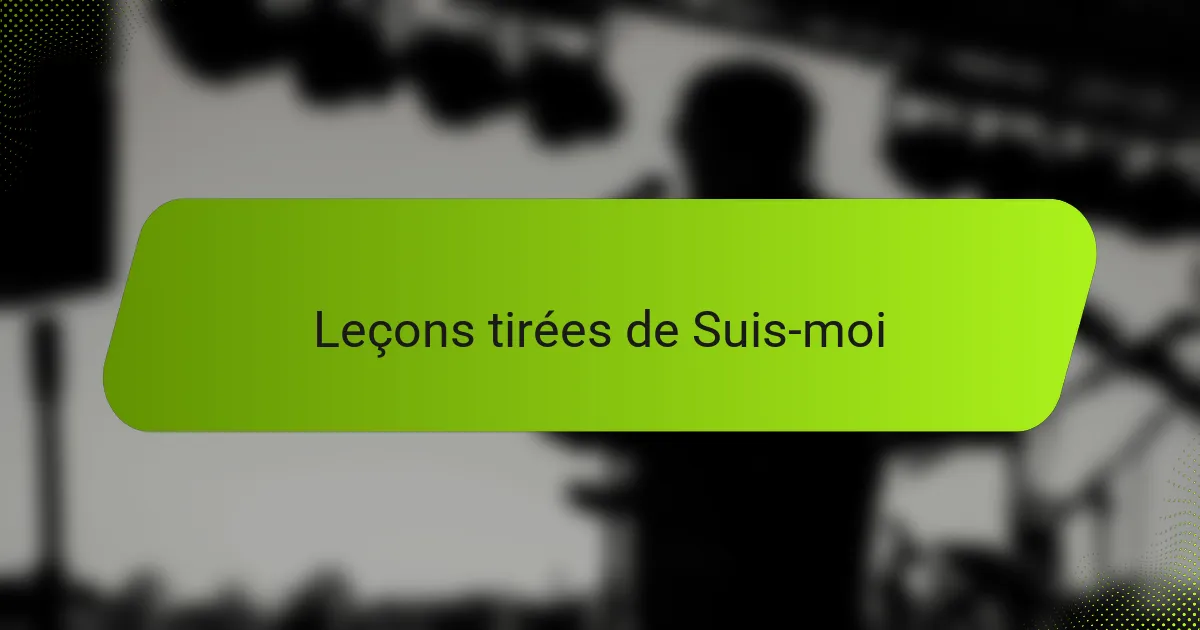 Leçons tirées de Suis-moi