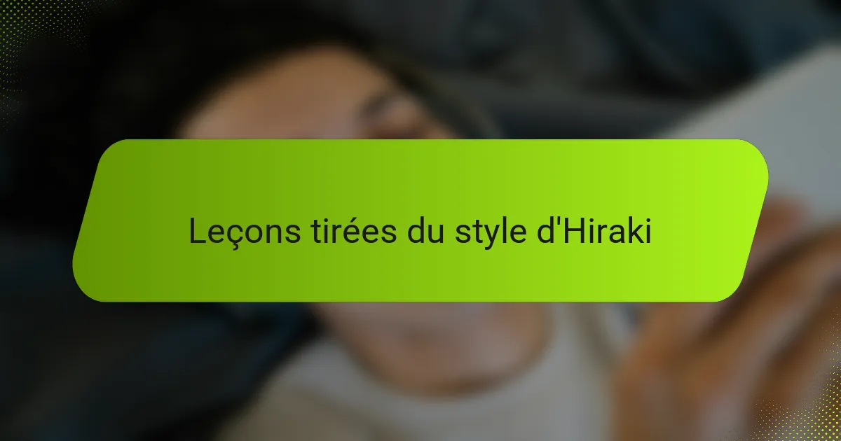 Leçons tirées du style d'Hiraki