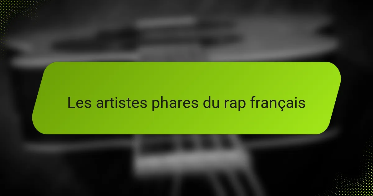 Les artistes phares du rap français