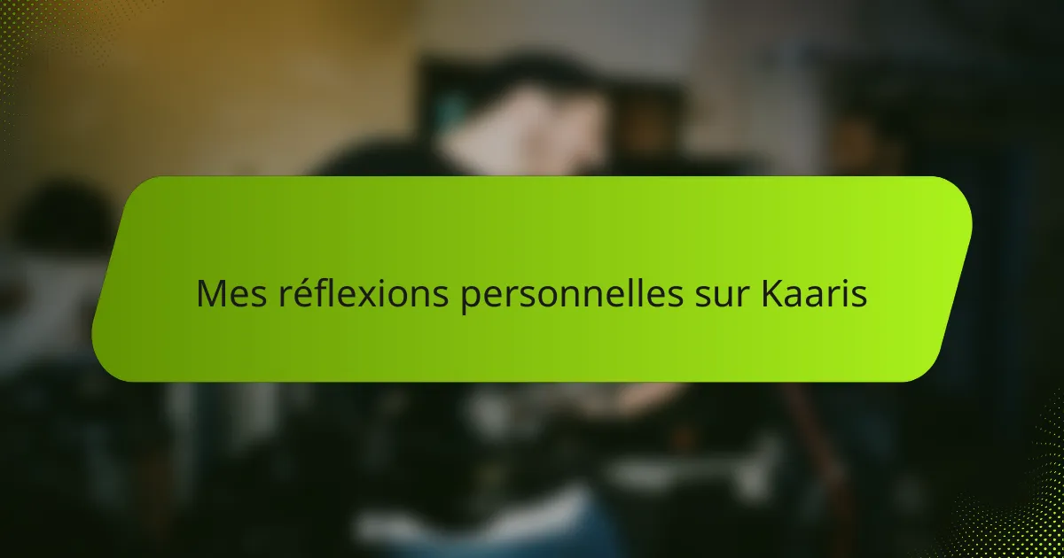 Mes réflexions personnelles sur Kaaris