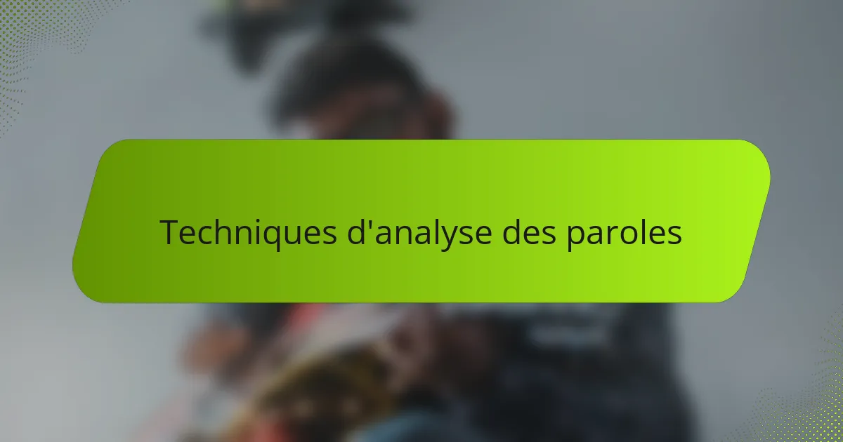 Techniques d'analyse des paroles